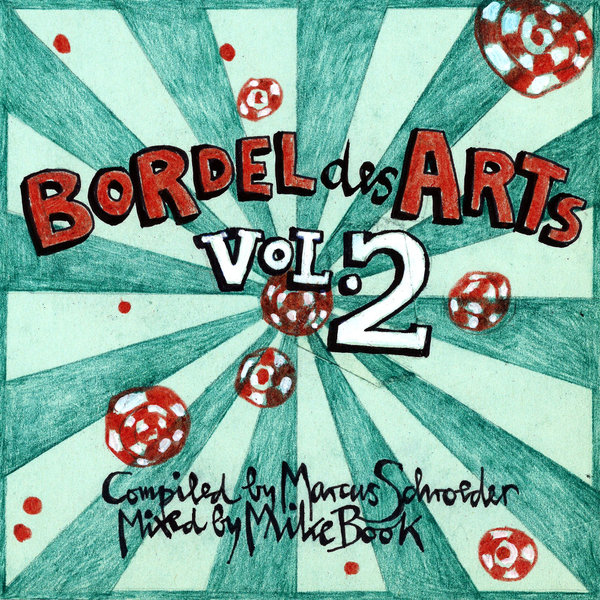 VA – Bar 25 Presents Bordel Des Arts Vol.2 [BAR250070B]